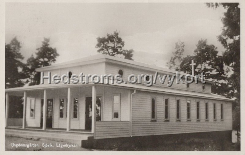 Umgdomsgarden, Sjovik. Lagerkyrkan. Postganget 28 juni 1947.jpg - Umgdomsgården, Sjövik. Lägerkyrkan.Postgånget 28 juni 1947.