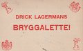 Drick Lagermans Bryggalette. Postganget 26 november 1917. Vysida